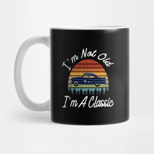 I'm Not Old I'm A Classic Vintage Car Retro Distressed Gift Mug